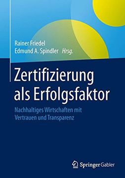 portada Zertifizierung als Erfolgsfaktor: Nachhaltiges Wirtschaften mit Vertrauen und Transparenz (in German)