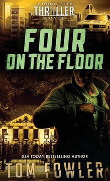 portada Four on the Floor: A John Tyler Thriller: 4 (John Tyler Action Thrillers) (en Inglés)