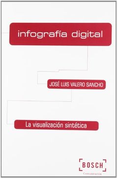 portada Infografia Digital. La Visualizacion Sintetica (in Spanish)