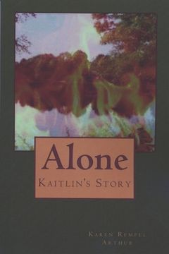 portada Alone: Kaitlin's Story (in English)