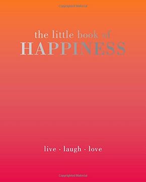 portada The Little Book of Happiness: Live Laugh Love