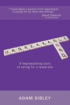 portada Unbreakable Bond: A heartwarming story of caring for a loved one