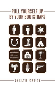 portada Pull Yourself up by Your Bootstraps (en Inglés)