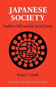 portada Japanese Society: Tradition, Self, and the Social Order (Lewis Henry Morgan Lectures) (en Inglés)
