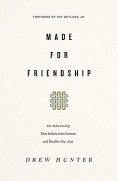 portada Made for Friendship: The Relationship That Halves our Sorrows and Doubles our Joys 