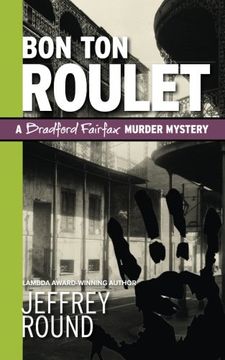 portada Bon Ton Roulet: A Bradford Fairfax Murder Mystery: Volume 4 (The Bradford Faifax Mysteries) (en Inglés)