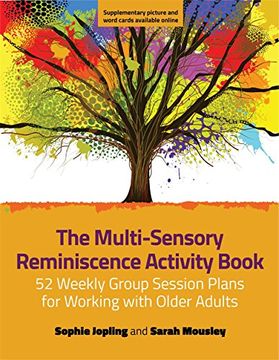 portada The Multi-Sensory Reminiscence Activity Book: 52 Weekly Group Session Plans for Working with Older Adults