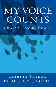 portada My Voice Counts: I Want to Live My Dreams (in English)