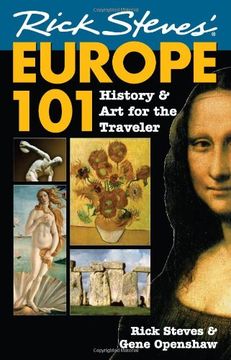 rick steves´ europe 101,history and art for the traveler