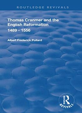 portada Thomas Cranmer and the English Reformation 1489-1556 (Routledge Revivals) (in English)