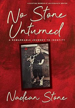 portada No Stone Unturned: A Remarkable Journey to Identity (en Inglés)