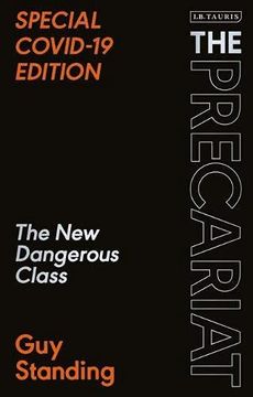 portada The Precariat: The new Dangerous Class Special Covid-19 Edition (en Inglés)