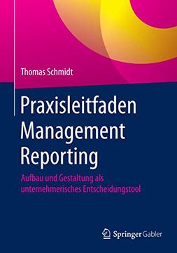 portada Praxisleitfaden Management Reporting: Aufbau und Gestaltung als Unternehmerisches Entscheidungstool (en Alemán)