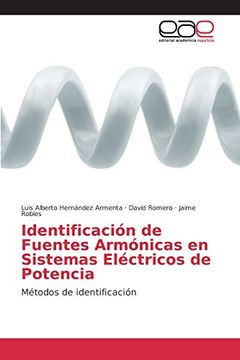 portada Identificación de Fuentes Armónicas en Sistemas Eléctricos de Potencia (in Spanish)