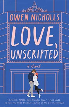 portada Love, Unscripted: A Novel (in English)