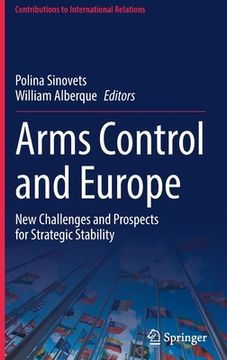 portada Arms Control and Europe: New Challenges and Prospects for Strategic Stability (en Inglés)