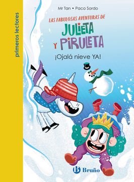portada Julieta y Piruleta 4: Ojala Nieve ya! (in Spanish)