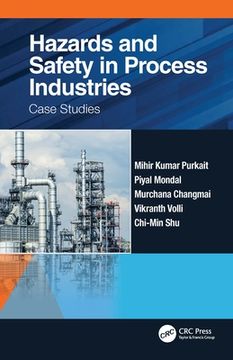 portada Hazards and Safety in Process Industries: Case Studies (en Inglés)