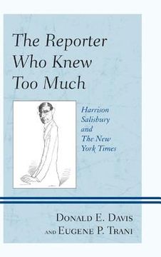 portada the reporter who knew too much: harrison salisbury and the new york times (in English)