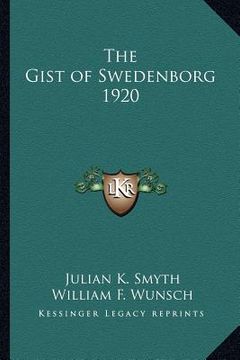 portada the gist of swedenborg 1920 (in English)