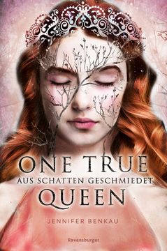 portada One True Queen, Band 2: Aus Schatten Geschmiedet (Epische Romantasy von Spiegel-Bestsellerautorin Jennifer Benkau) (One True Queen, 2) (en Alemán)