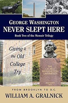 portada George Washington Never Slept Here (en Inglés)