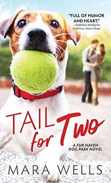 portada A Tail for two (Fur Haven dog Park, 2) (en Inglés)