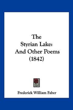 portada the styrian lake: and other poems (1842) (en Inglés)