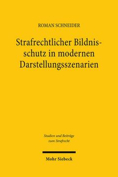 portada Strafrechtlicher Bildnisschutz in Modernen Darstellungsszenarien (en Alemán)