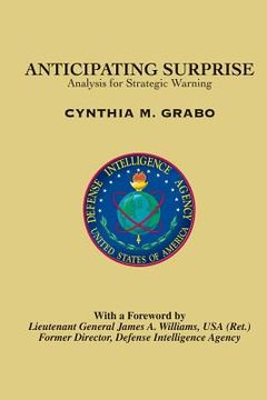 portada Anticipating Surprise: Analysis for Strategic Warning (in English)