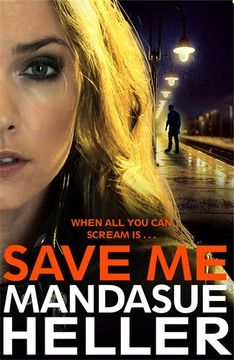 portada Save Me: The Most Gritty and Gripping Crime Thriller You'll Read This Year