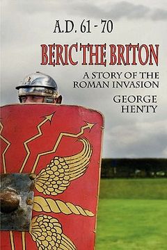 portada beric the briton: a story of the roman invasion (in English)