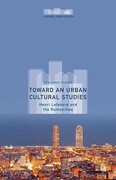 portada Toward an Urban Cultural Studies (Hispanic Urban Studies)