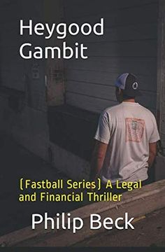 portada Heygood Gambit: (Fastball Series) a Legal and Financial Thriller (en Inglés)