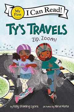 portada Ty's Travels: Zip, Zoom! (my First i can Read) (in English)