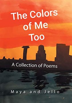 portada The Colors of me Too: A Collection of Poems (en Inglés)