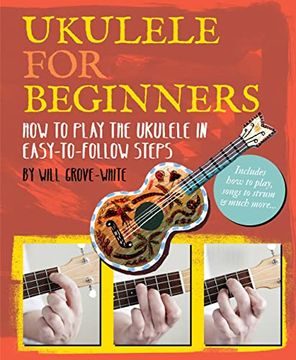 portada Ukulele for Beginners: How to Play Ukulele in Easy-To-Follow Steps (en Inglés)