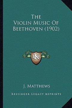 portada the violin music of beethoven (1902) (in English)