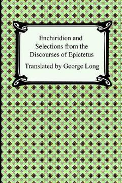 portada enchiridion and selections from the discourses of epictetus (en Inglés)