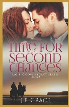 portada Time for Second Chances: Pacific Cove Legacy Series (Book 2) (in English)