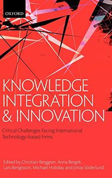 portada Knowledge Integration and Innovation: Critical Challenges Facing International Technology-Based Firms (en Inglés)