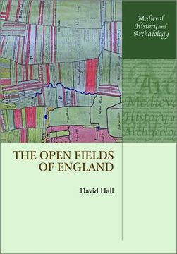 portada The Open Fields of England (Medieval History and Archaeology) (en Inglés)