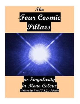 portada THE Four Cosmic Pillars as SINGULARITY