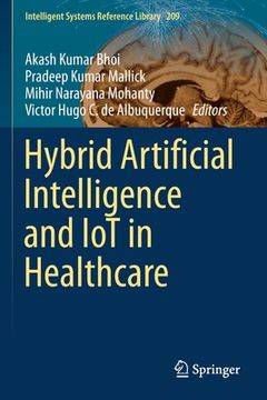 portada Hybrid Artificial Intelligence and Iot in Healthcare (en Inglés)