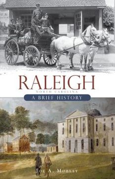 portada raleigh, north carolina: a brief history (en Inglés)