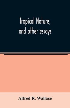 portada Tropical nature, and other essays (en Inglés)