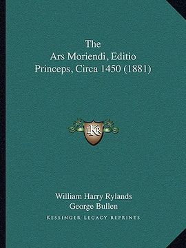 portada the ars moriendi, editio princeps, circa 1450 (1881) (en Inglés)