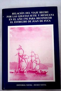 portada Relación del Viaje Hecho por las Goletas Sutil y Mexicana en el año 1792 Para Reconocer el Estrecho de Juan de Fuca