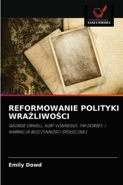 portada Reformowanie Polityki WraŻliwoŚci (en Polaco)