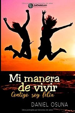 portada Mi Manera de Vivir: Contigo soy Feliz (Mis Maneras) (in Spanish)